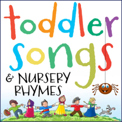 Toddler Songs & Nursery Rhymes