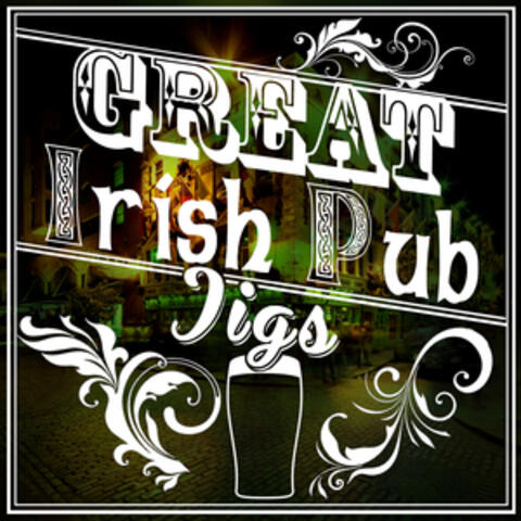 Great Irish Pub Jigs
