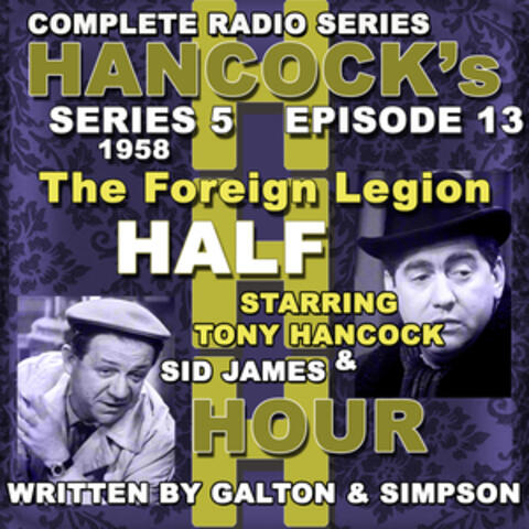 Hancock's Half Hour Radio. Series 5, Episode 13: The Foreign Legion