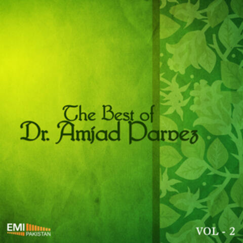 The Best of Dr. Amjad Parvez, Vol. 2