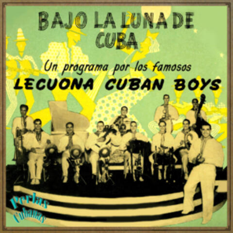 Perlas Cubanas: Lecuona Cuban Boys