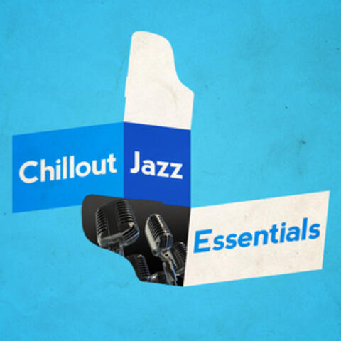 Chillout Jazz Essentials