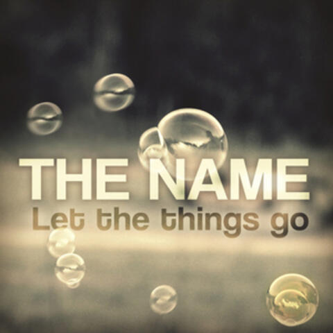 Let The Things Go - Ep