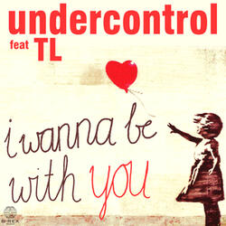 I wanna be with you
