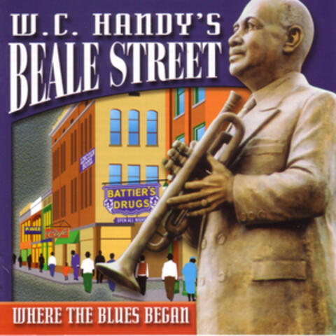 W.C. Handy's Beale Street:  Where The Blues Began