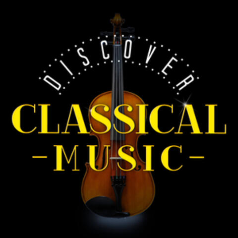 Discover Classical Music