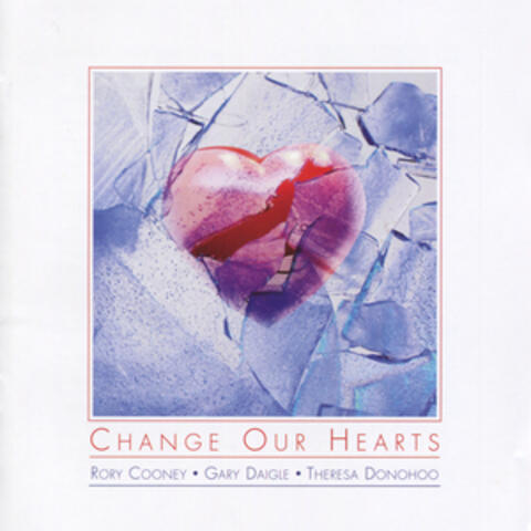 Change Our Hearts