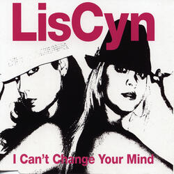 I Can't Change Your Mind (Mendex Club Mix)