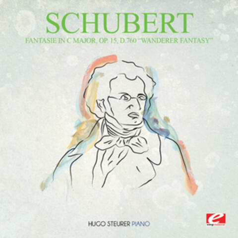 Schubert: Fantasie in C Major, Op. 15, D.760 "Wanderer Fantasy" (Digitally Remastered)