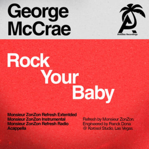 Rock Your Baby (Monsieur Zonzon Remixes)