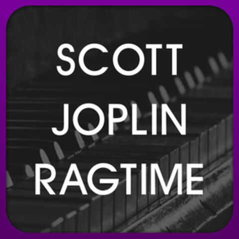 Scott Joplin Ragtime