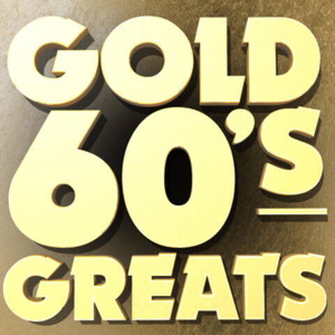 Gold: 60's Greats