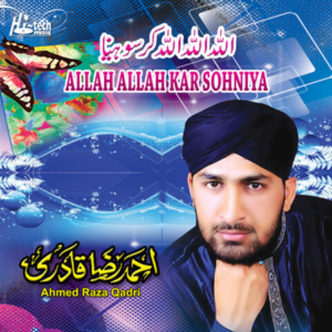 Allah Allah Kar Sohniya - Islamic Naats