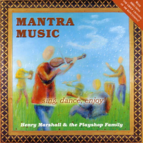 Mantra Music - Sing, Dance, Enjoy!