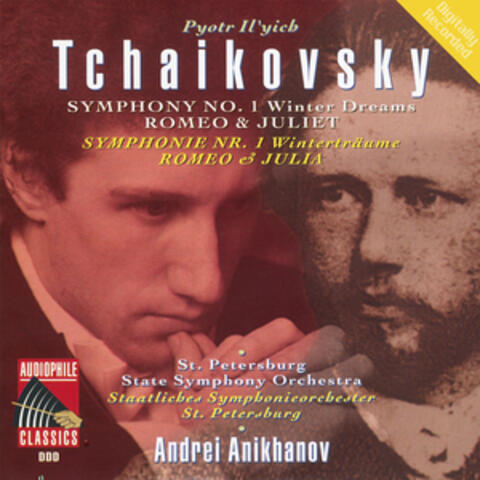 Tchaikovsky: Symphony No. 1 "Winter Dreams" - Romeo and Juliet Fantasy Overture