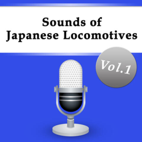 Sounds of Japanese Locomotives Vol.1