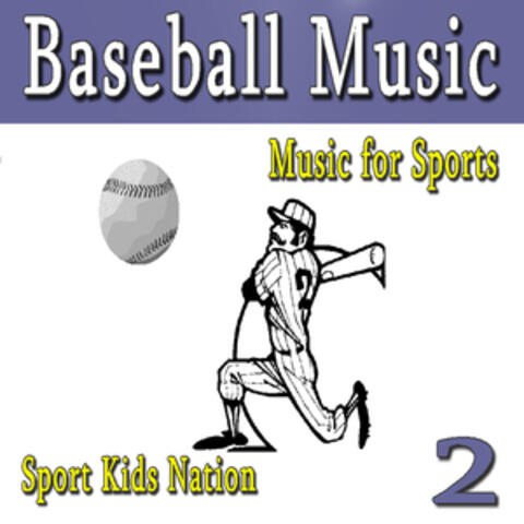 Music for Sports Baseball Music, Vol. 2 (Instrumental)