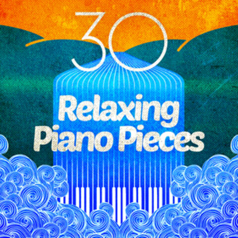 30 Relaxing Piano Pieces