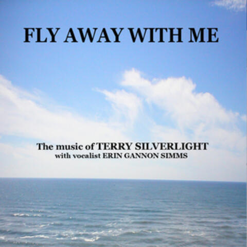 Fly Away with Me