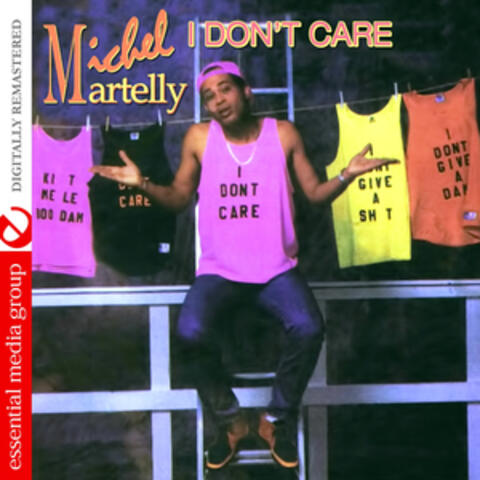 I Don't Care (Digitally Remastered)