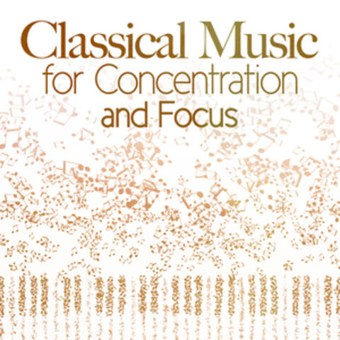 Classical Music for Concentration & Focus