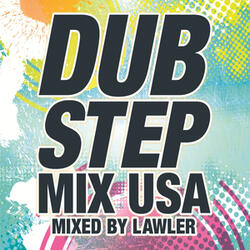 Dubstep Mix USA (Mixed by Lawler) [Continuous DJ Mix]