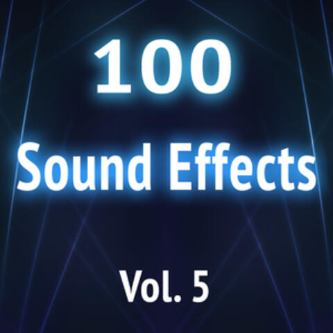 100 Sound Effects, Vol. 5