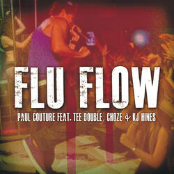 Flu Flow feat. Tee Double, Choze & KJ Hines