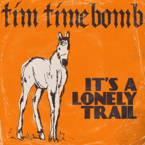 It's a Lonely Trail