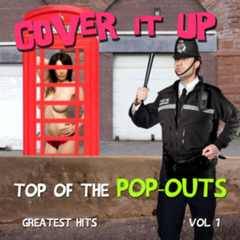 Cover It up, Top of the Pop-Outs, Vol. 1