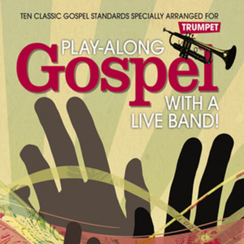 Play-Along Gospel with a Live Band! Trumpet