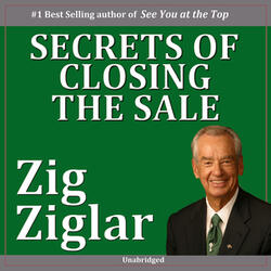 Secrets of Closing the Sale (Unabridged), Part 5