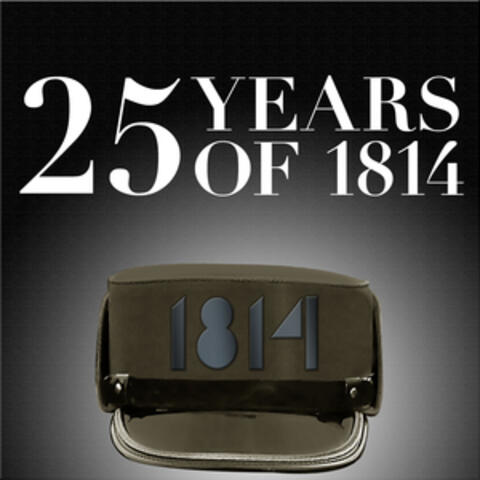25 Years of 1814