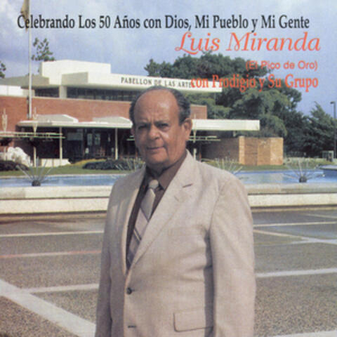Luis Miranda "El Pico de Oro" & Prodigio y Su Grupo