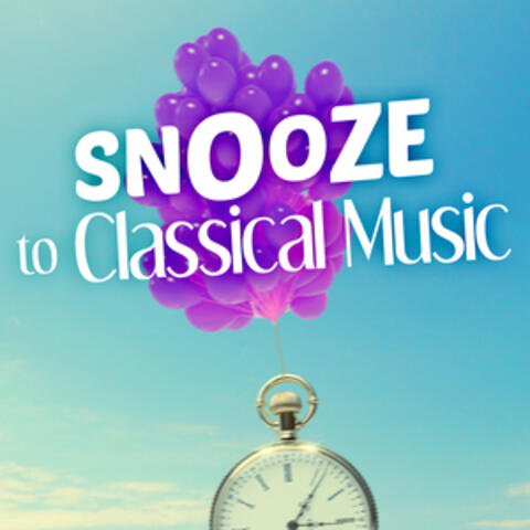 Snooze to Classical Music