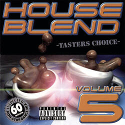 House Blend, Vol. 5 (Continuous DJ Mix By DJ Rip & DJ Work!)