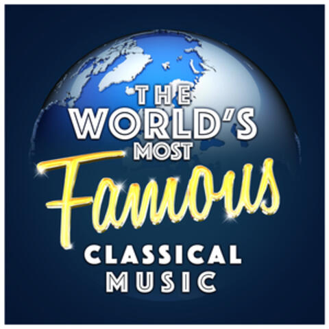 The World's Most Famous Classical Music