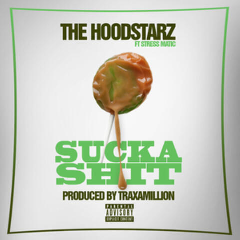 Sucka Sh*t (feat. Stresmatic)