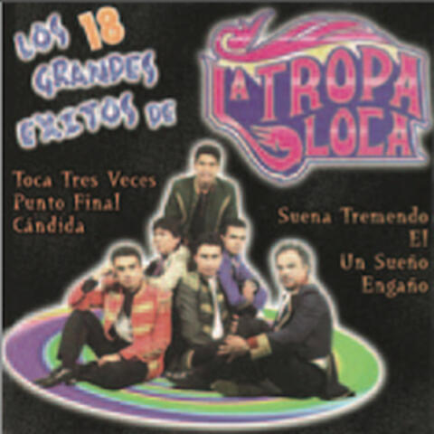 Los Grandes Exitos de la Tropa Loca