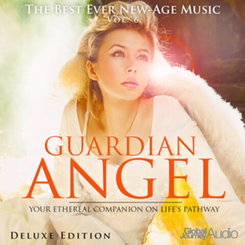 The Best Ever New-Age Music, Vol.6: Guardian Angel (Deluxe Edition)