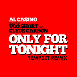Only for Tonight (Temp3zt Remix)