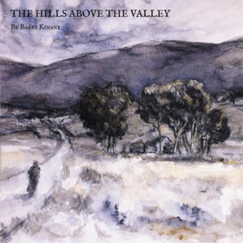 The Hills Above the Valley