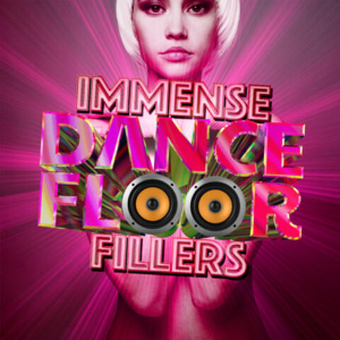 Immense Dancefloor Fillers