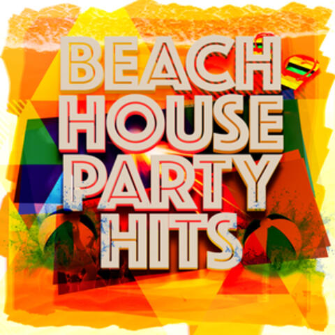 Beach House Party Hits