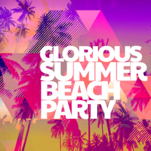 Glorious Summer Beach Party