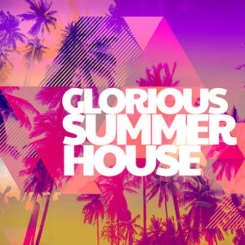 Glorious Summer House