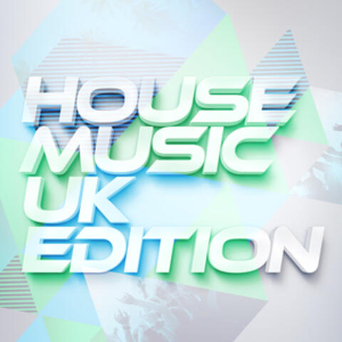 House Music: Uk Edition