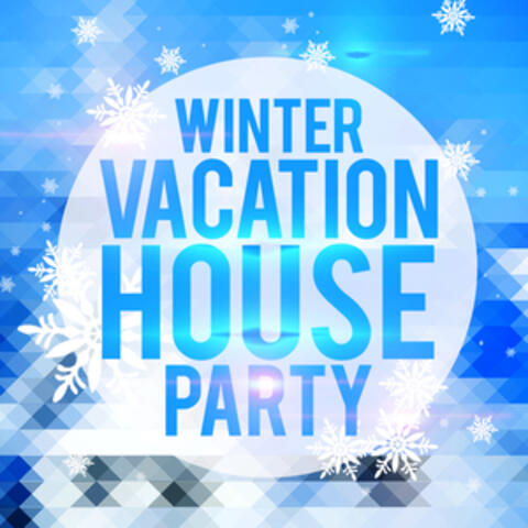 Winter Vacation House Party
