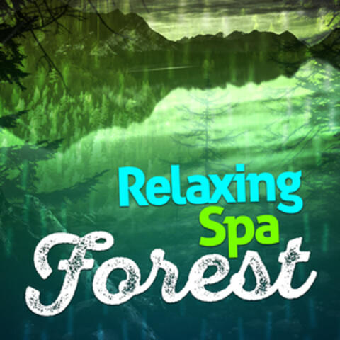 Relaxing Spa: Forest