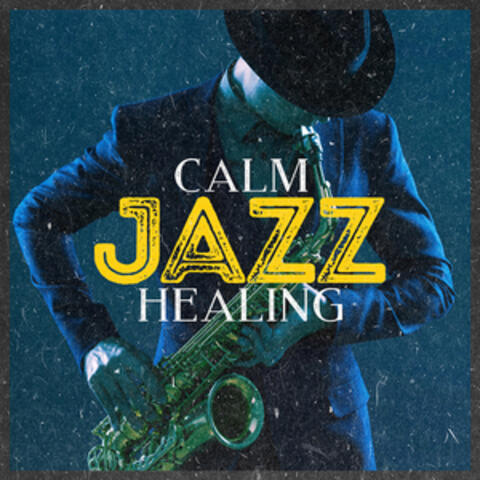 Calm Jazz Healing